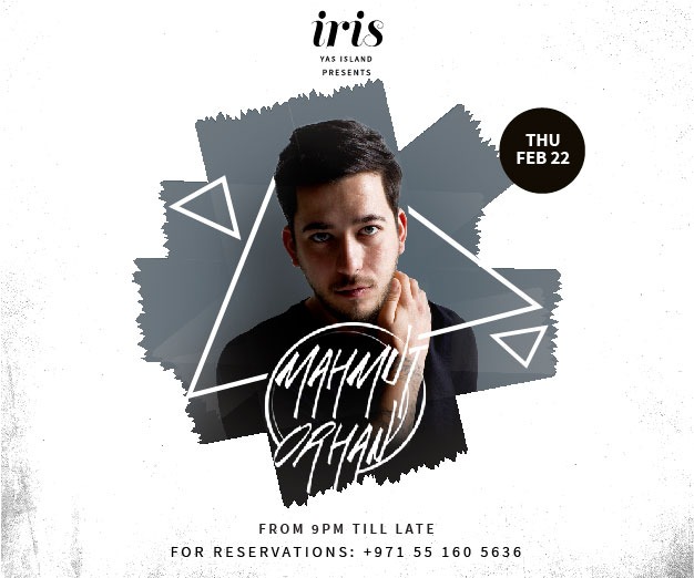 Iris Yas Presents Mahmut Orhan Live on the 22nd February Iris Yas Presents Mahmut Orhan Live on the 22nd February